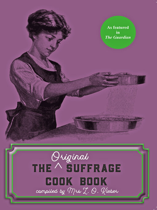 Title details for The Original Suffrage Cookbook by Mrs L. O. Kleber - Available